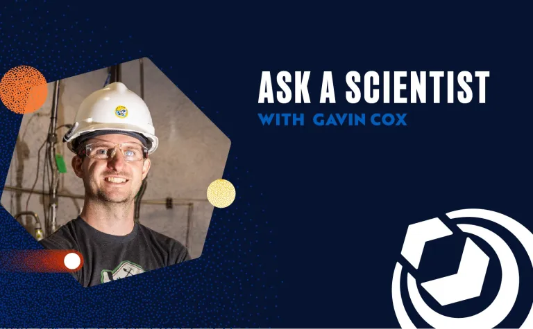 Ask A Scientist with Gavin Cox