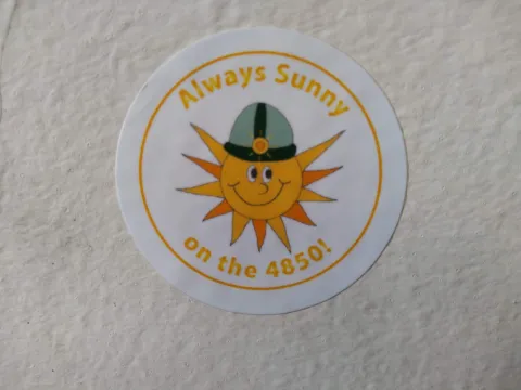 Sticker that says it's always sunny on the 4850 with a cartoon image of the sun