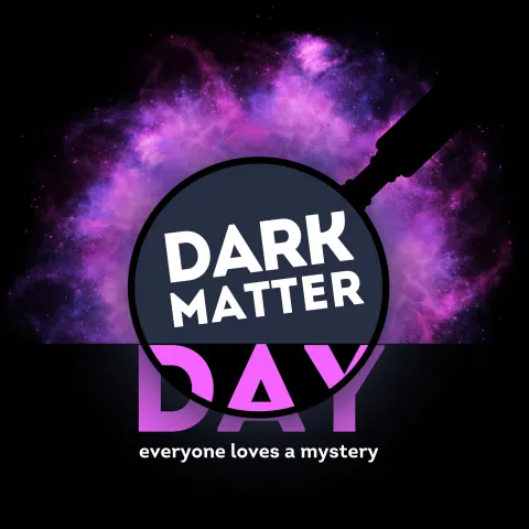 Dark Matter Day Logo with the words everyone loves a mystery