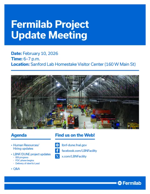 Fermilab Meeting Flyer for the event on Feb. 20, 2026 form 6-7 p.m. at the Sanford Lab Homestake Visitor Center in Lead, SD. 
