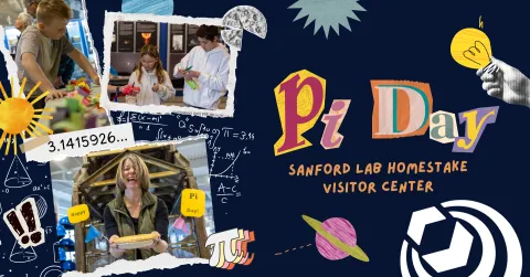Pi Day at the Sanford Lab Homestake Visitor Center