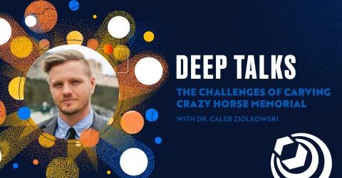 Deep Talks: The challenges of carving crazy horse memorial